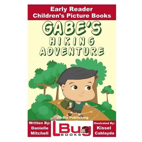 Pre-Owned Gabe's Hiking Adventure - Early Reader - Children's Picture Books (Paperback)