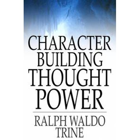 Character Building Thought Power Ebook Walmartcom