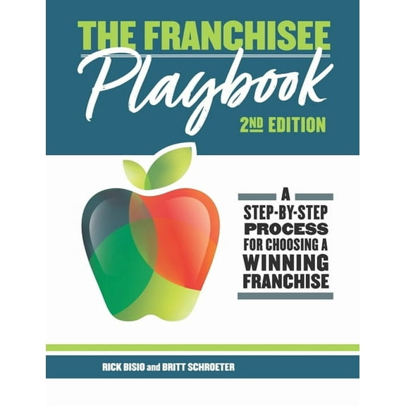 The Educated Franchisee: The Franchisee Playbook (Paperback)