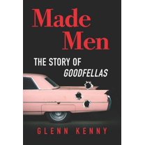 Made Men: The Story of Goodfellas, (Hardcover)