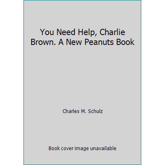 Pre-Owned You Need Help, Charlie Brown. A New Peanuts Book (Paperback) 0030580358 9780030580352