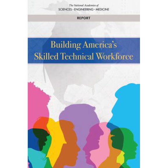 Pre-Owned Building America's Skilled Technical Workforce (Paperback) 0309440068 9780309440066