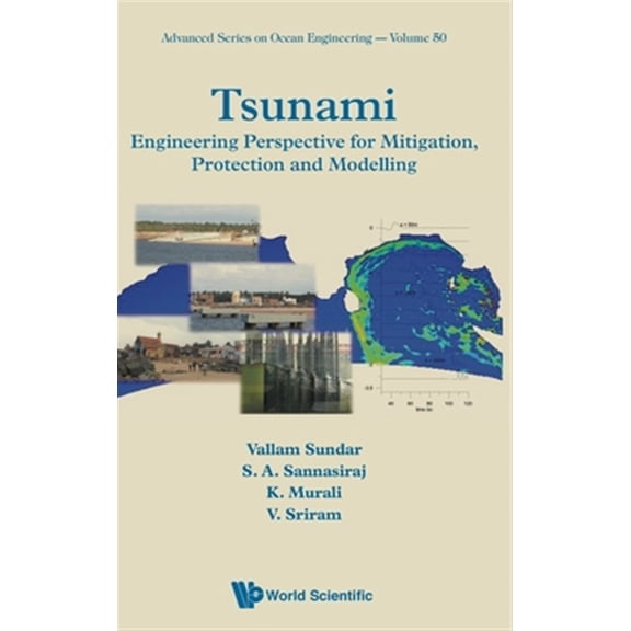Pre-Owned Advanced Ocean Engineering: Tsunami: Engineering Perspective for Mitigation, Protection and Modeling (Hardcover)