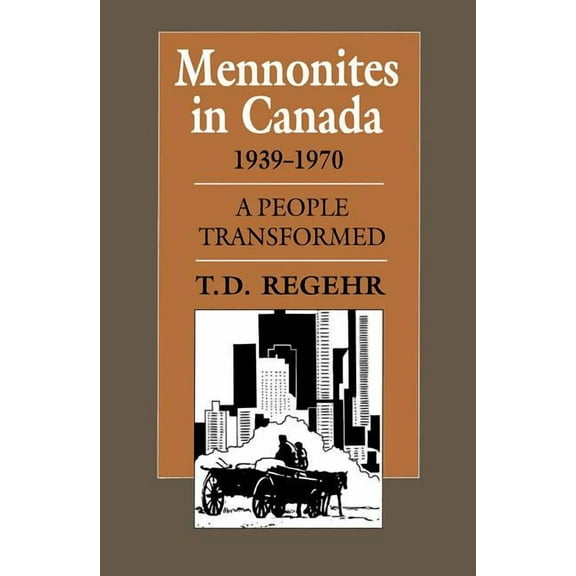 Heritage: Mennonites in Canada, 1939-1970: A People Transformed (Paperback)