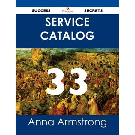 Service Catalog 33 Success Secrets - eBook