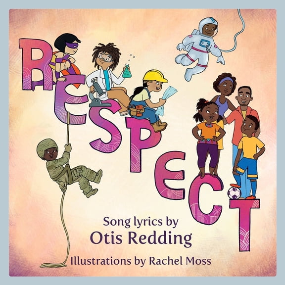 Pre-Owned Respect: A Children's Picture Book (Hardcover) 1617758442 9781617758447
