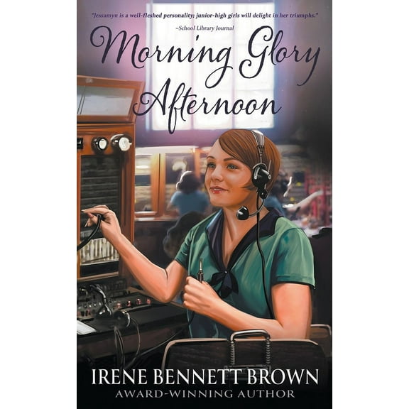 Morning Glory Afternoon: A YA Coming-Of-Age Novel, (Paperback)