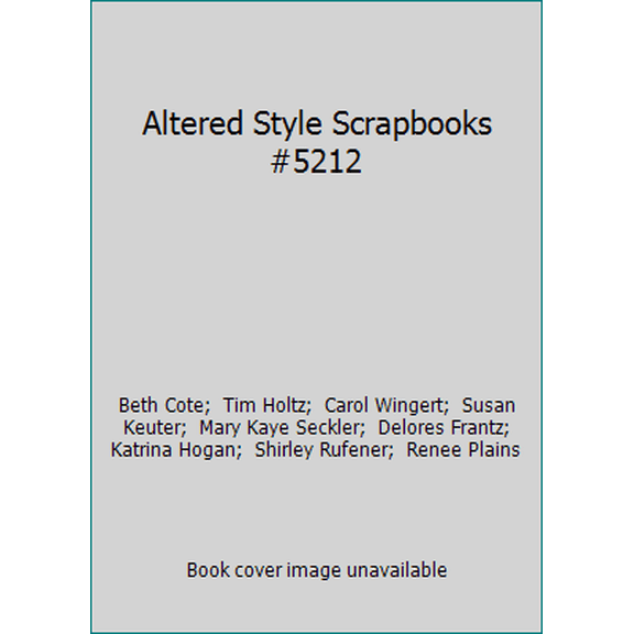 Pre-Owned Altered Style Scrapbooks #5212 (Paperback) 1574215221 9781574215229