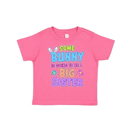 

Inktastic Some Bunny is Going to Be a Big Sister with Bunny Ears and Flowers Gift Toddler Toddler Girl T-Shirt