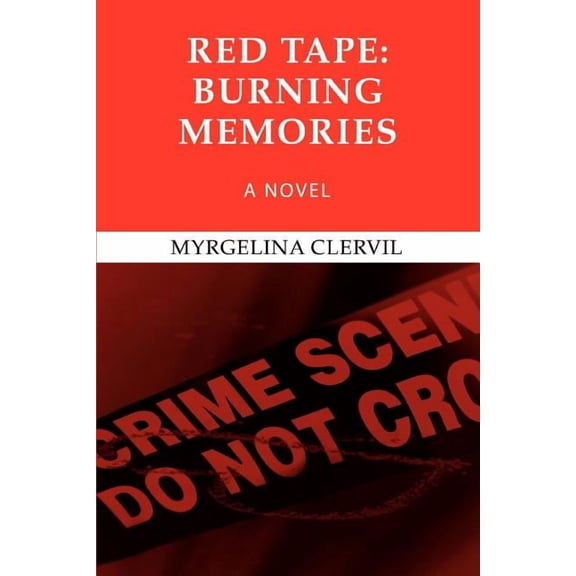 Red Tape: Burning Memories