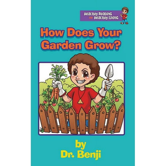 How Does Your Garden Grow, (Hardcover)