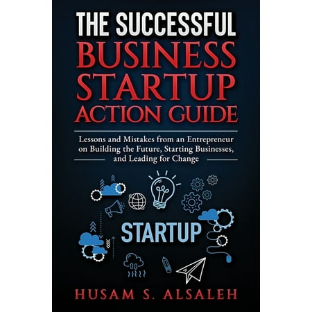 The Successful Business Startup Action Guide (Paperback)