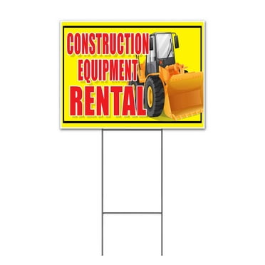 Construction Equipment Rental (18" x 24") Yard Sign, Includes Metal Step Stake