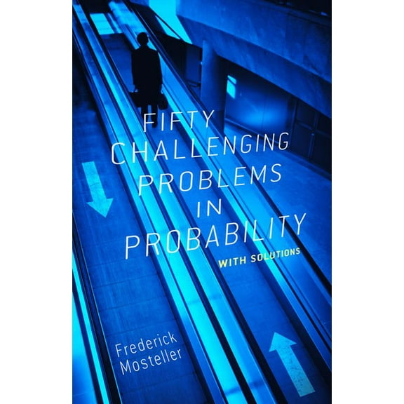 Dover Books on Mathematics Fifty Challenging Problems in Probability with Solutions, (Paperback)