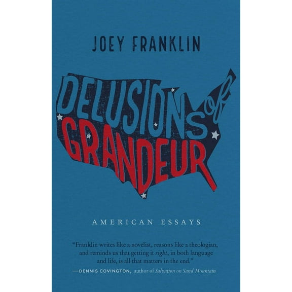 Delusions of Grandeur: American Essays, (Paperback)