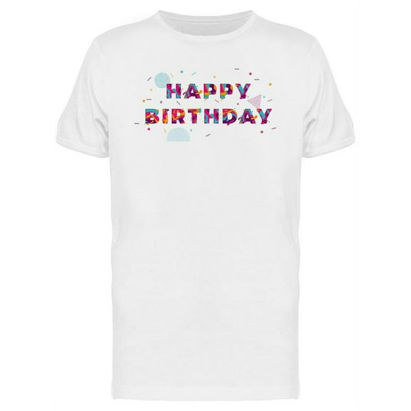 Happy Bday Confetti T-Shirt Men -Image by Shutterstock, Male Large