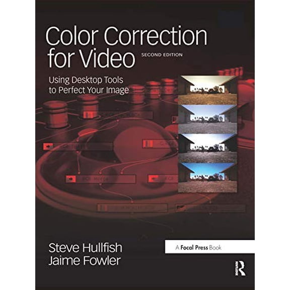 Pre-Owned Color Correction for Video, Second Edition: Using Desktop Tools to Perfect Your Image (DV Expert Series)