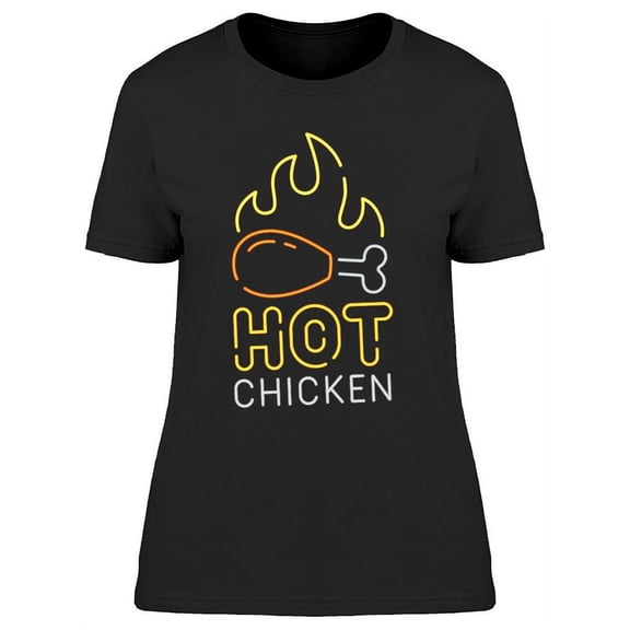Hot Chicken Neon Design T-Shirt Women -Image by Shutterstock, Female Medium