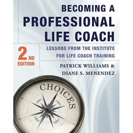 Coachs Strength Training - Becoming a Professional Life Coach : Lessons from the Institute of Life Coach Training