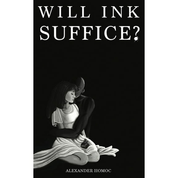 Will Ink Suffice?, (Paperback)
