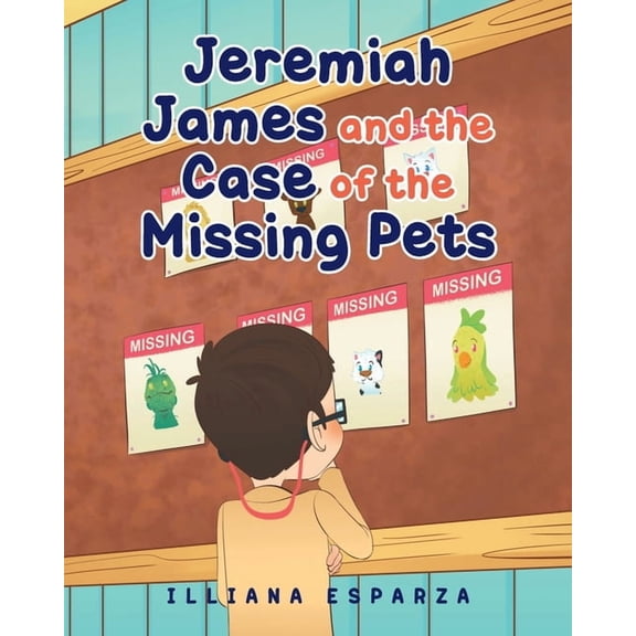 Jeremiah James and the Case of the Missing Pets, (Paperback)
