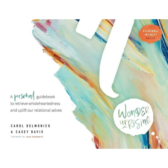 Wonder upRising: Relational Intimacy Edition: Personal Guidebook, (Paperback)