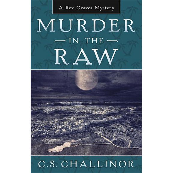 Murder in the Raw