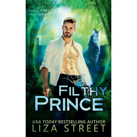 Junkyard Shifters Filthy Prince, Book 5, (Paperback)