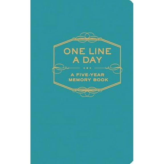 One Line A Day: A Five-Year Memory Book (5 Year Journal, Daily Journal, Yearly Journal, Memory Journal)