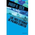 thumbnail image 1 of LOS TRES ESTIGMAS DE PALMER ELDRITCH MINOTAURO PHILIP K. DICK, 1 of 2