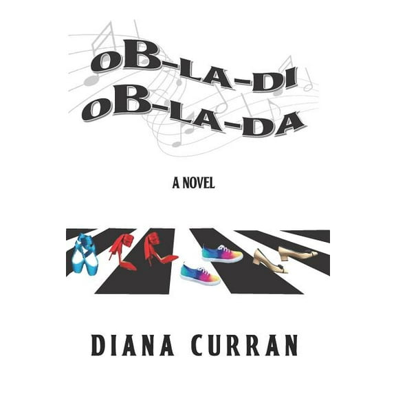 Ob-La-Di, Ob-La-Da (Paperback) by Diana Curran