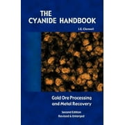 The Cyanide Handbook: Gold Ore Processing & Metal Recovery [Hardcover - Used]