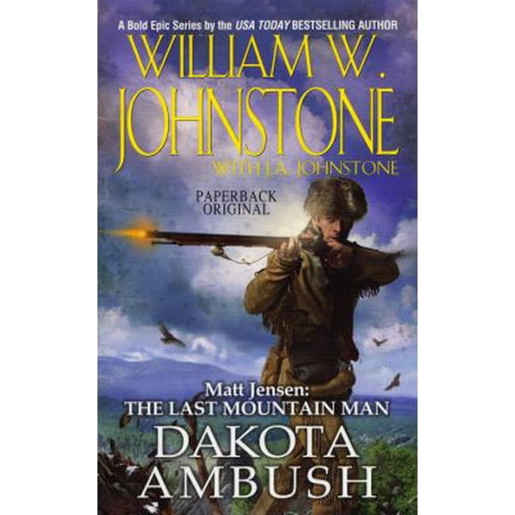 Pre-Owned Dakota Ambush (Matt Jensen/Last Mountain Man) (Unknown) 0786035358 9780786035359
