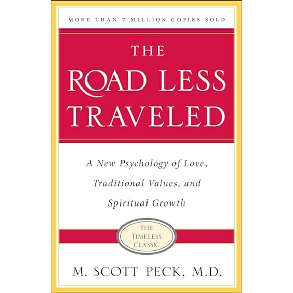 Pre-Owned The Road Less Traveled, Timeless Edition: A New Psychology of Love, Traditional Values and Spiritual Growth (Paperback) 0743243153 9780743243155
