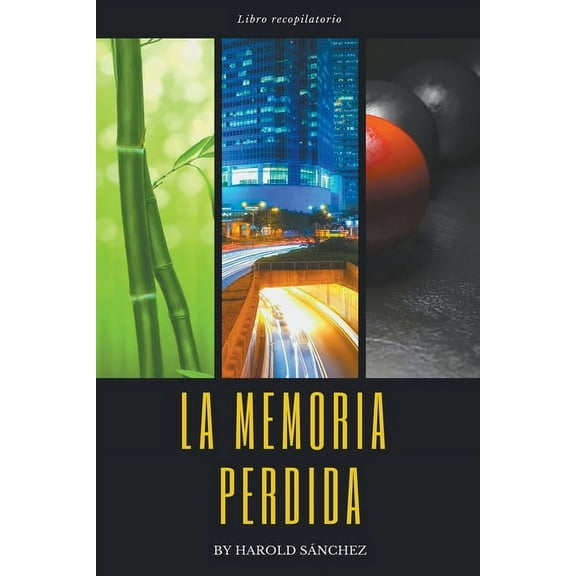 La Memoria Perdida - Libro Recopilatorio, (Paperback)