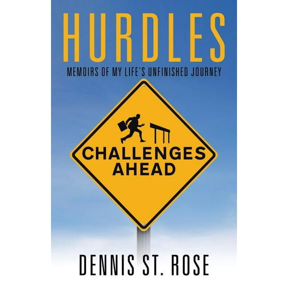 Hurdles: Memoirs of my Life's Unfinished Journey, (Paperback)