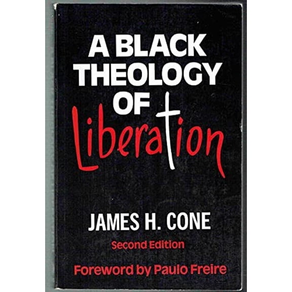 Pre-Owned A Black Theology of Liberation (Paperback) 0883442450 9780883442456