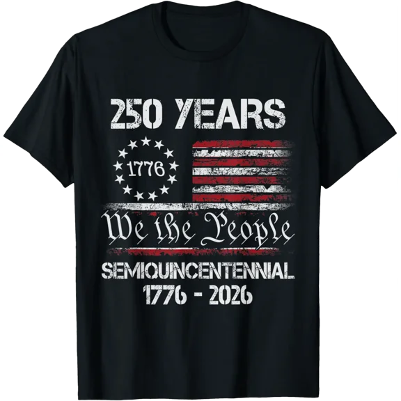Usa 250 Years We The People Semiquincentennial Shirt T-Shirt All Size S-5Xl