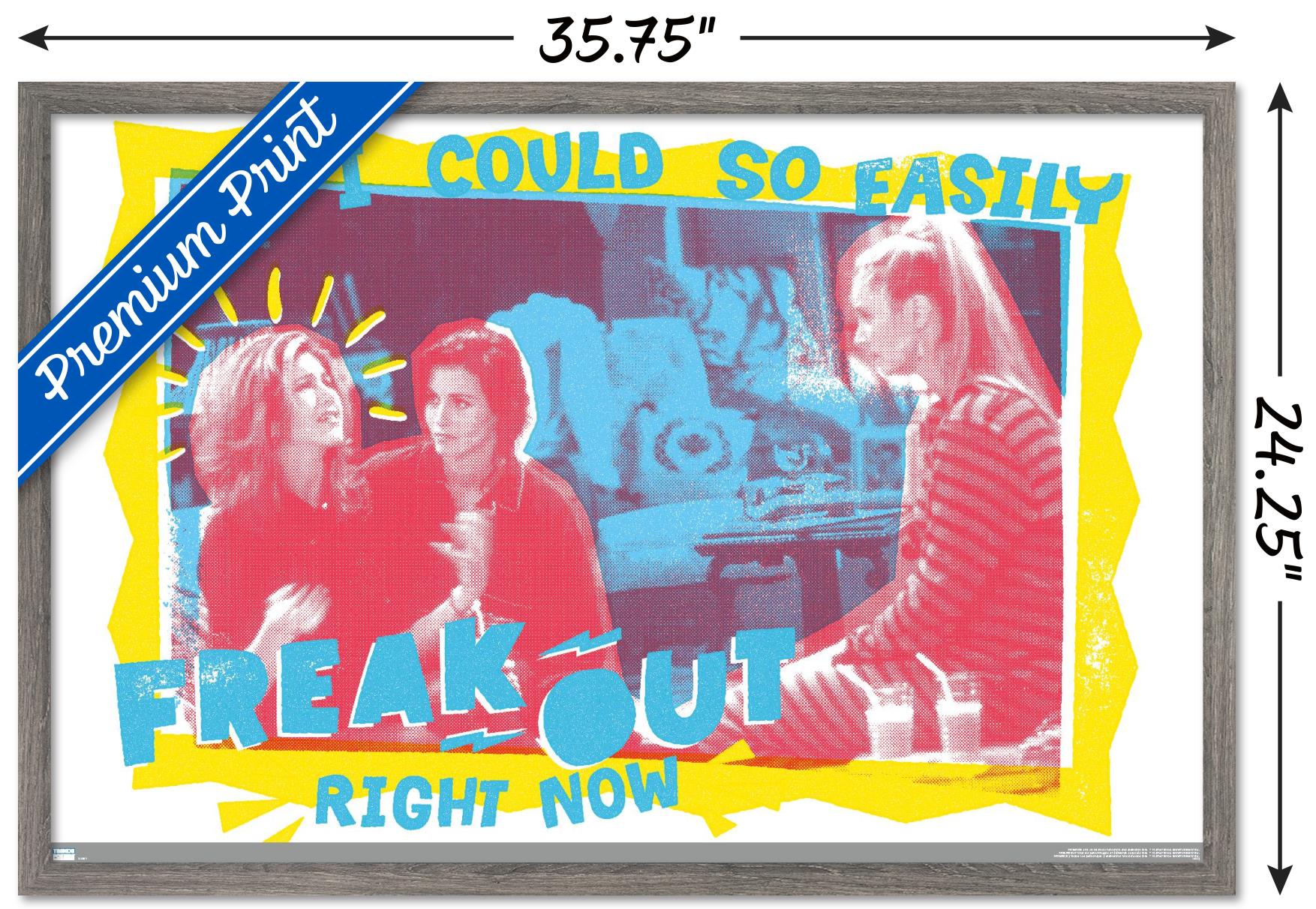 Friends - Freak Out Wall Poster, 22.375" x 34" Framed