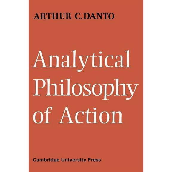 Analytical Philosophy of Action, (Paperback)