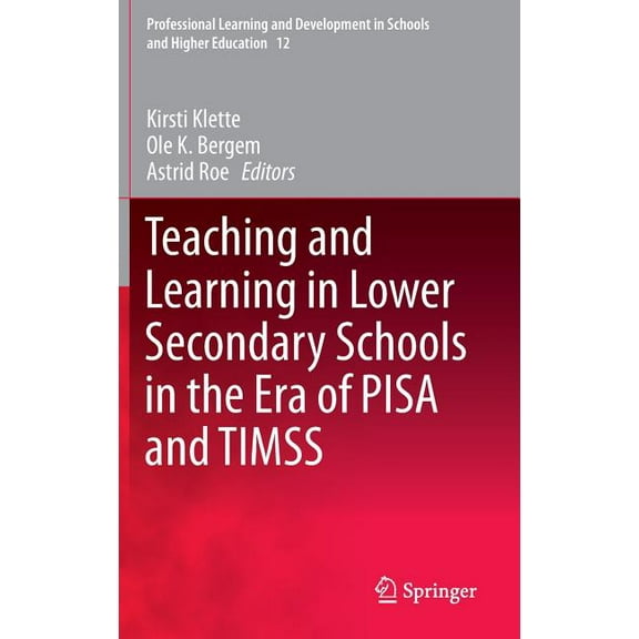 Professional Learning and Development in Teaching and Learning in Lower Secondary Schools in the Era of Pisa and Timss, Book 12, (Hardcover)
