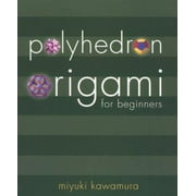Polyhedron Origami for Beginners, Used [Paperback]