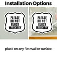 thumbnail image 3 of Please Do Not Block Walkway (5 Pack) 4 inch X 4 inch Shield Shaped Heavy Duty 3.2 mil Vinyl Decals Weather Resistant Made in the USA, 3 of 5