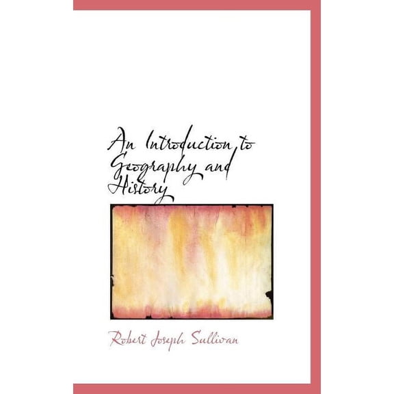 An Introduction to Geography and History Hardcover