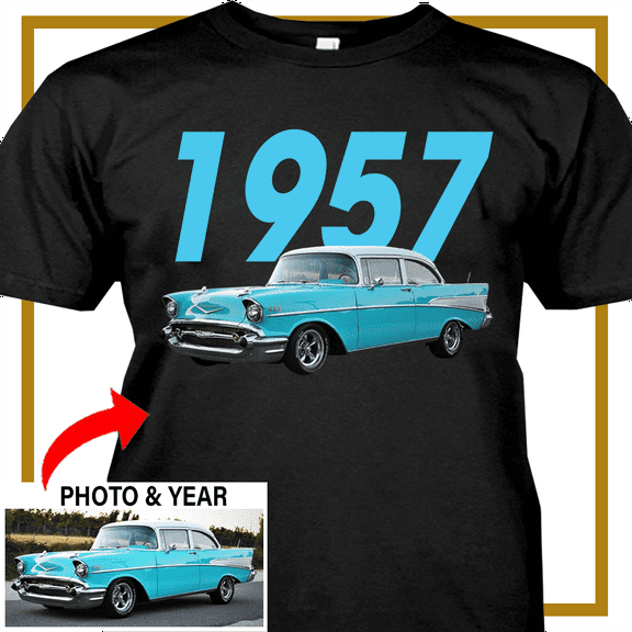Muscle Car Personalized T-shirt, classic car custom photo & car year t-shirt,father's day Xmas gift for car guys ,car year classic car t-shirt (BK339)
