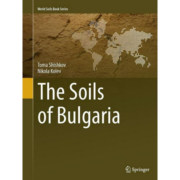 World Soils Book The Soils of Bulgaria, (Paperback)