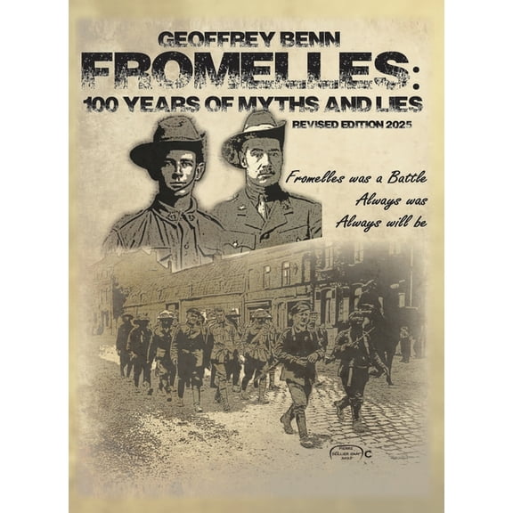 Fromelles: 100 Years of Myths and Lies, (Hardcover)