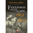 thumbnail image 1 of Fantasmas de la luz y él caos Ediciones Era 1801 y 1802, 1 of 2