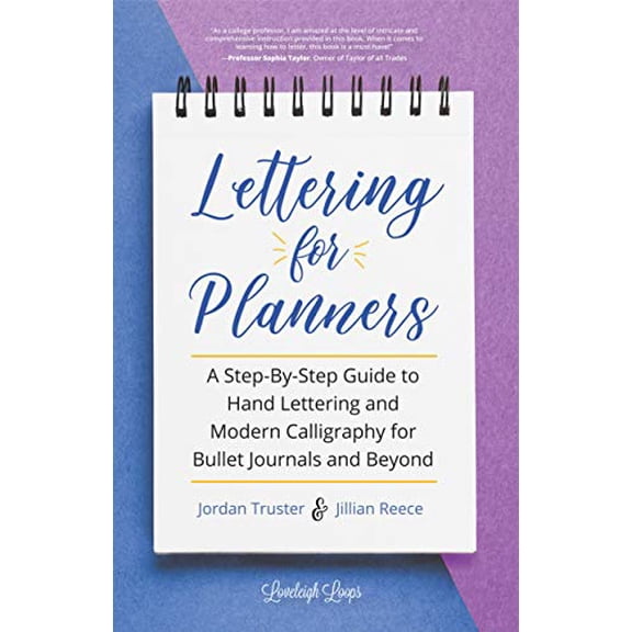 Pre-Owned Lettering for Planners: A Step-By-Step Guide to Hand Lettering and Modern Calligraphy for Bullet Journals and Beyond (Brush Hand Lettering Workbook, Learn Calligraphy) Paperback