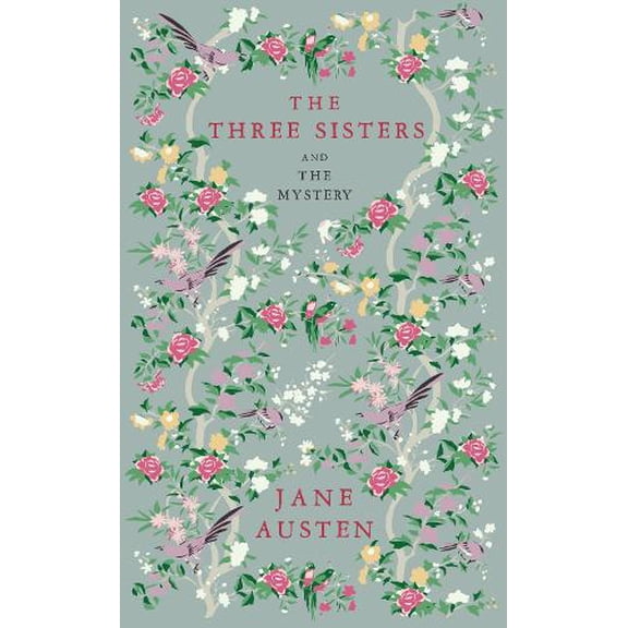 Jane Austen The Three Sisters and The Mystery (Paperback)